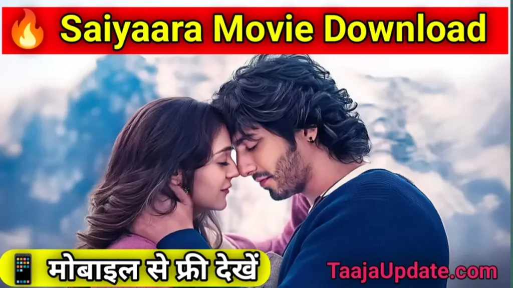Saiyaara Movie Download